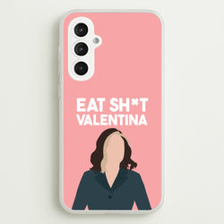Eat Sh*t Valentina  - Thunderbolts Phone Case for Galaxy S23FE