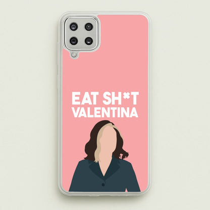 Eat Sh*t Valentina  - Thunderbolts Phone Case for Galaxy A12