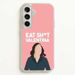 Eat Sh*t Valentina  - Thunderbolts Phone Case for Galaxy A56