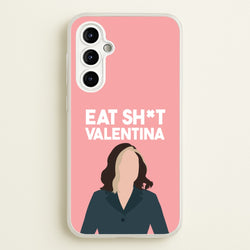 Eat Sh*t Valentina  - Thunderbolts Phone Case for Galaxy A54