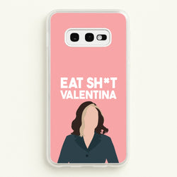 Eat Sh*t Valentina  - Thunderbolts Phone Case for Galaxy S10e