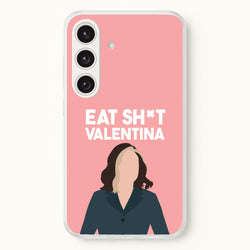 Eat Sh*t Valentina  - Thunderbolts Phone Case for Galaxy S24 Plus