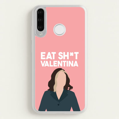 Eat Sh*t Valentina  - Thunderbolts Phone Case for Huawei P30 Lite