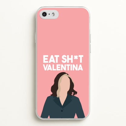 Eat Sh*t Valentina  - Thunderbolts Phone Case for iPhone 5 / 5s / SE 2016