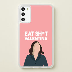 Eat Sh*t Valentina  - Thunderbolts Phone Case for Galaxy S20