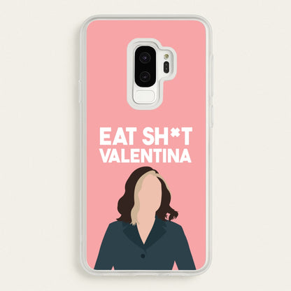 Eat Sh*t Valentina  - Thunderbolts Phone Case for Galaxy S9 Plus