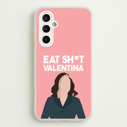 Eat Sh*t Valentina  - Thunderbolts Phone Case for Galaxy A14