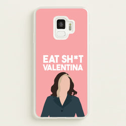Eat Sh*t Valentina  - Thunderbolts Phone Case for Galaxy S9