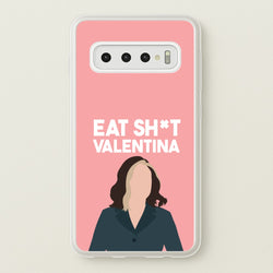 Eat Sh*t Valentina  - Thunderbolts Phone Case for Galaxy S10