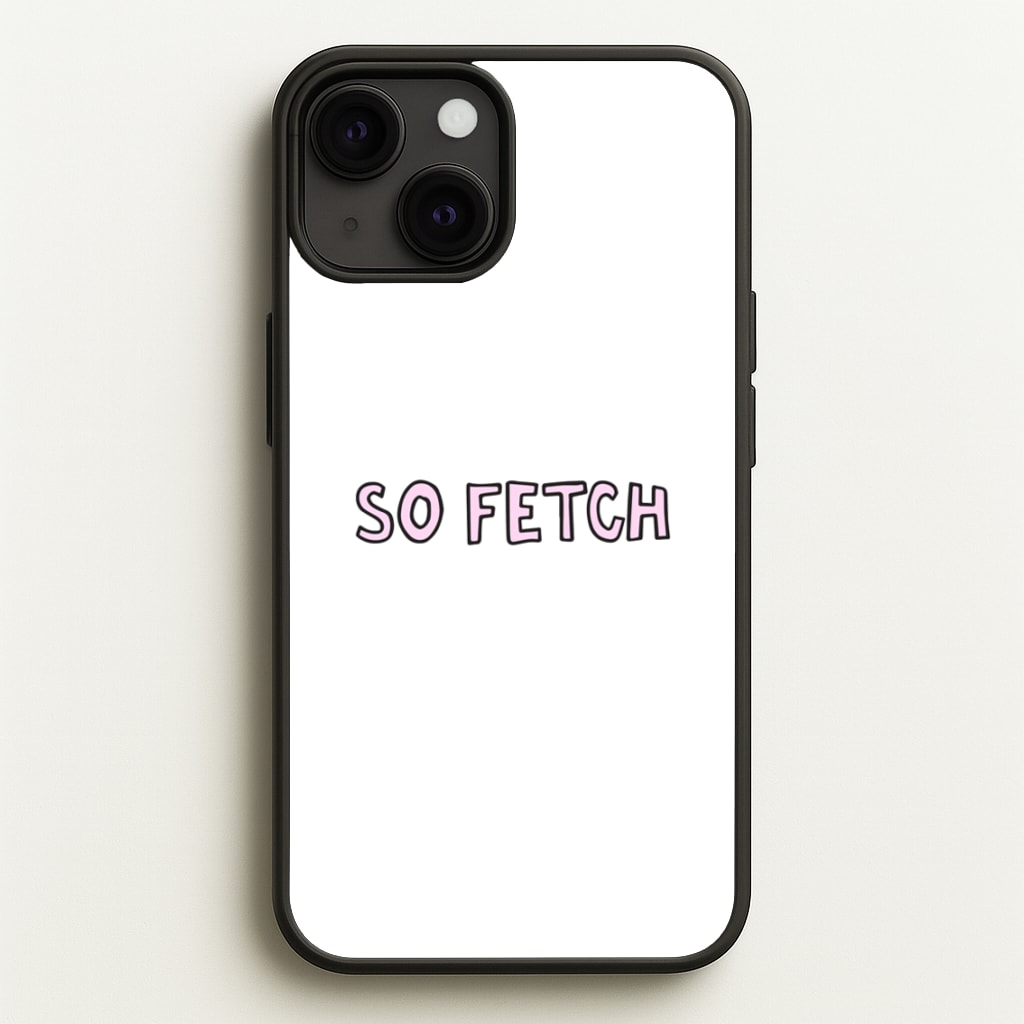 So Fetch  - Mean Girls Phone Case for iPhone 13