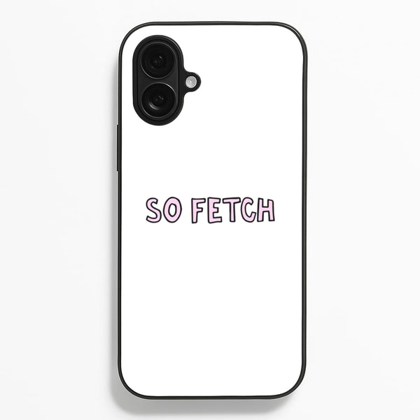 So Fetch  - Mean Girls Phone Case for iPhone 16 Plus