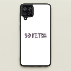 So Fetch  - Mean Girls Phone Case for Galaxy A12