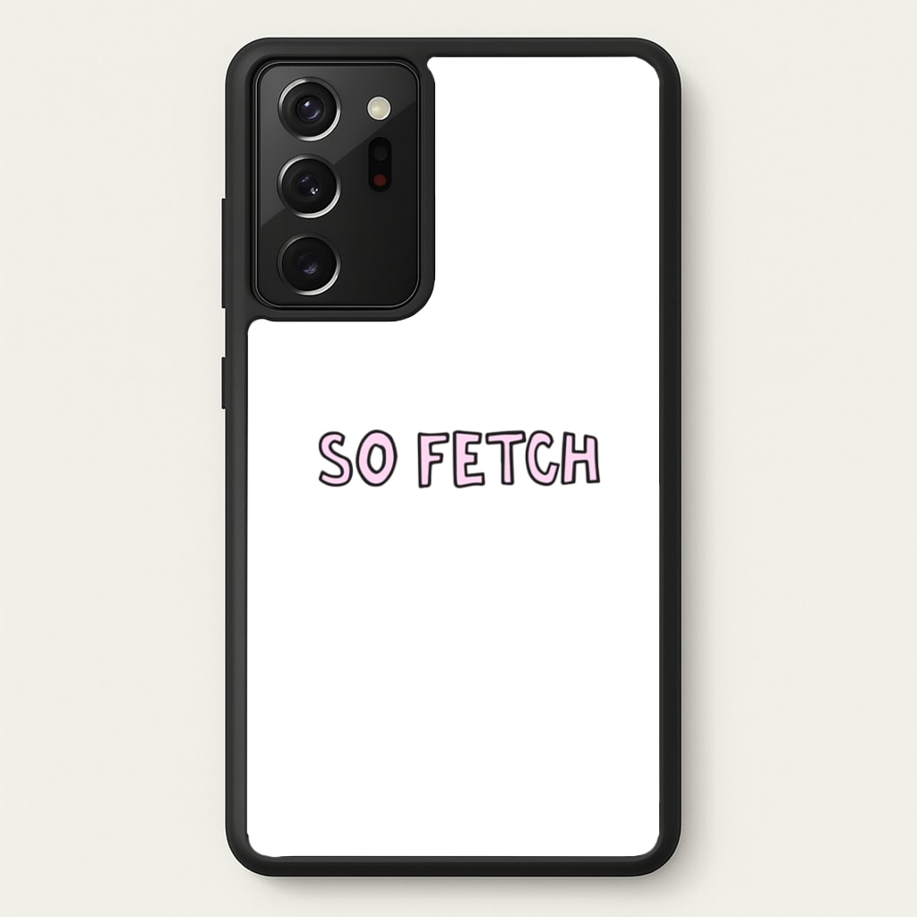 So Fetch  - Mean Girls Phone Case for Galaxy Note 20 Ultra