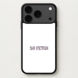 So Fetch Phone Case for iPhone 17 Pro Max