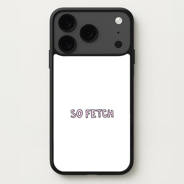 So Fetch Phone Case for iPhone 17 Pro Max
