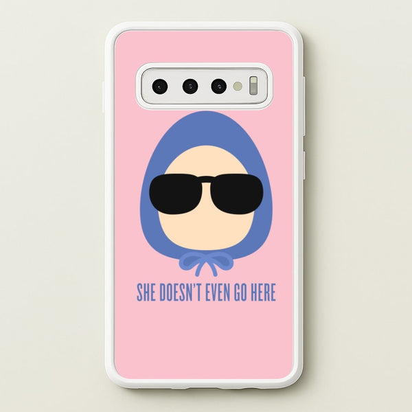 She Doesn't Even Go Here  - Mean Girls Phone Case for Galaxy S10