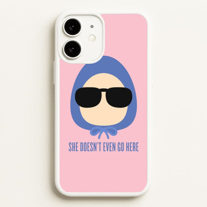 She Doesn't Even Go Here  - Mean Girls Phone Case for iPhone 11
