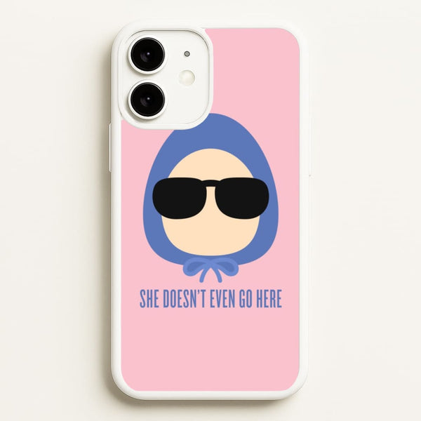 She Doesn't Even Go Here  - Mean Girls Phone Case for iPhone 11