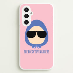 She Doesn't Even Go Here  - Mean Girls Phone Case for Galaxy S23FE