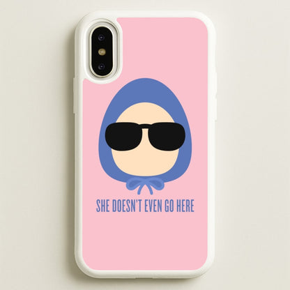 She Doesn't Even Go Here  - Mean Girls Phone Case for iPhone X / XS