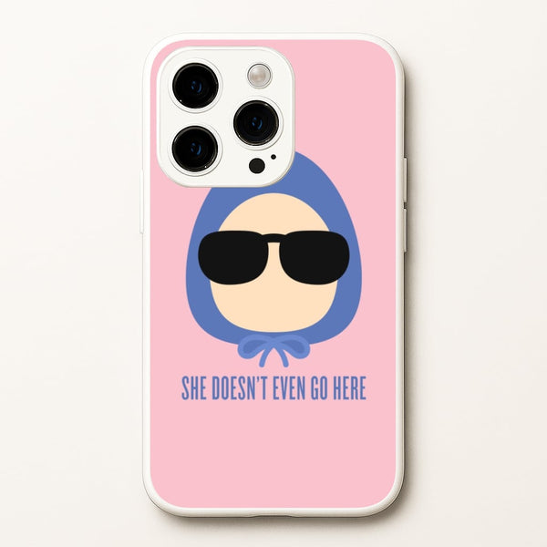 She Doesn't Even Go Here  - Mean Girls Phone Case for iPhone 14 Pro