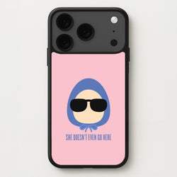 She Doesn't Even Go Here Phone Case for iPhone 17 Pro