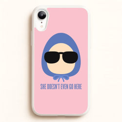 She Doesn't Even Go Here  - Mean Girls Phone Case for iPhone XR