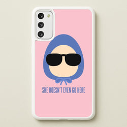 She Doesn't Even Go Here  - Mean Girls Phone Case for Galaxy S20FE