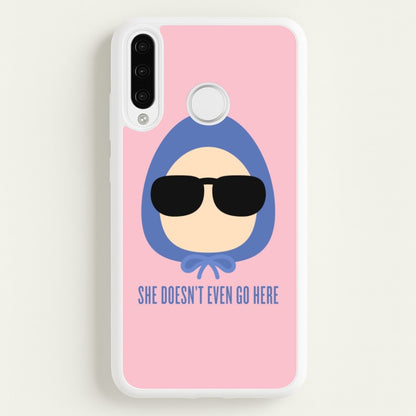 She Doesn't Even Go Here  - Mean Girls Phone Case for Huawei P30 Lite