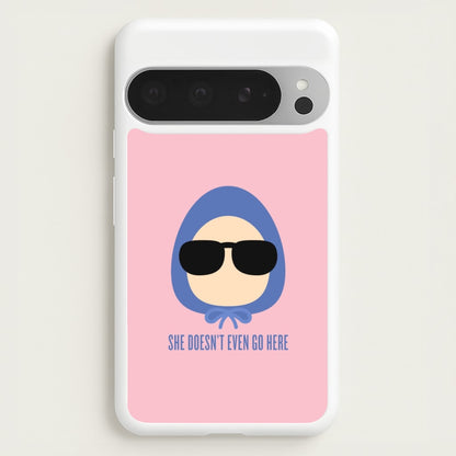 She Doesn't Even Go Here  - Mean Girls Phone Case for Google Pixel 9 Pro XL