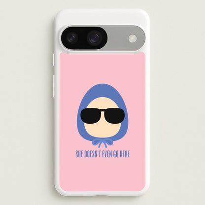 She Doesn't Even Go Here  - Mean Girls Phone Case for Google Pixel 9 / 9 Pro