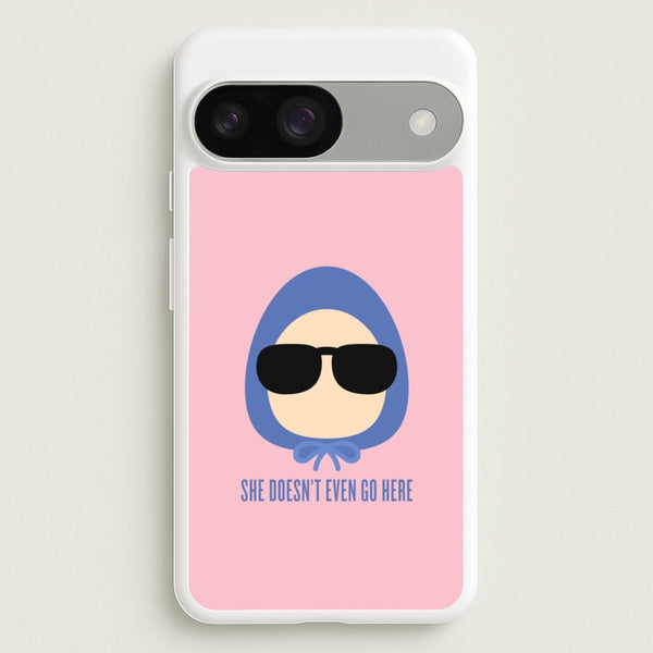 She Doesn't Even Go Here  - Mean Girls Phone Case for Google Pixel 9 / 9 Pro