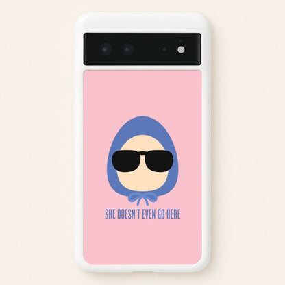 She Doesn't Even Go Here  - Mean Girls Phone Case for Google Pixel 6