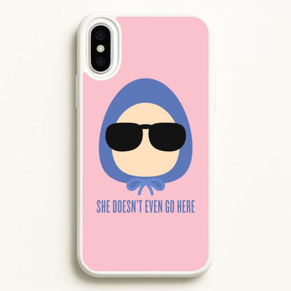 She Doesn't Even Go Here  - Mean Girls Phone Case for iPhone XS Max