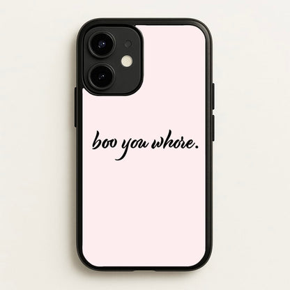 Boo You Whore  - Mean Girls Phone Case for iPhone 12 Mini