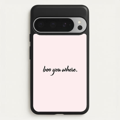 Boo You Whore  - Mean Girls Phone Case for Google Pixel 9 Pro XL