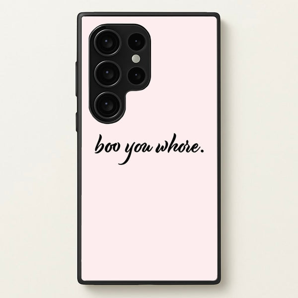 Boo You Whore  - Mean Girls Phone Case for Galaxy S24 Ultra