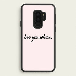 Boo You Whore  - Mean Girls Phone Case for Galaxy S9 Plus