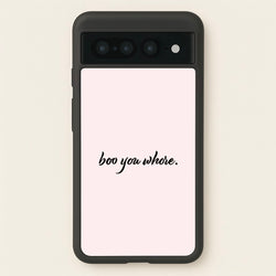 Boo You Whore  - Mean Girls Phone Case for Google Pixel 7 Pro