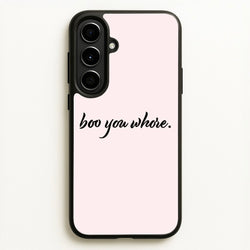 Boo You Whore  - Mean Girls Phone Case for Galaxy A56