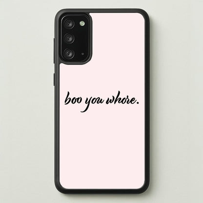Boo You Whore  - Mean Girls Phone Case for Galaxy Note 20