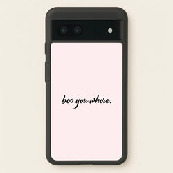 Boo You Whore  - Mean Girls Phone Case for Google Pixel 6a