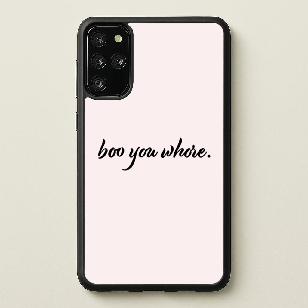 Boo You Whore  - Mean Girls Phone Case for Galaxy S20 Plus