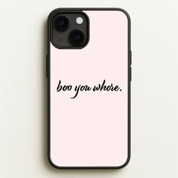 Boo You Whore  - Mean Girls Phone Case for iPhone 13 Mini
