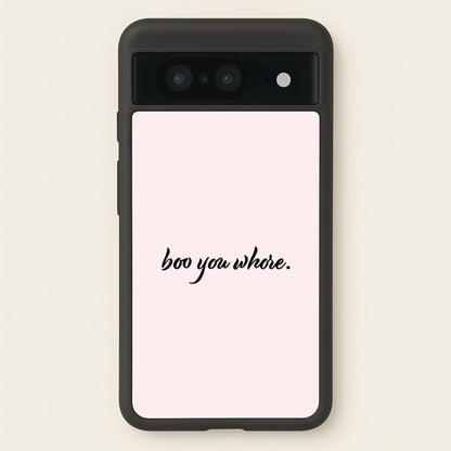 Boo You Whore  - Mean Girls Phone Case for Google Pixel 8