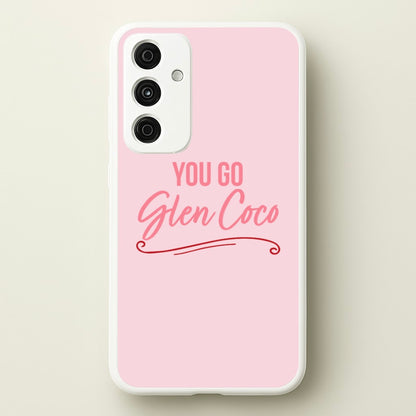 You Go Glen Coco  - Mean Girls Phone Case for Galaxy A35