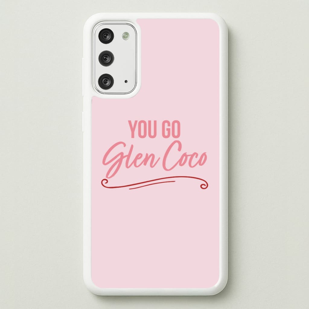 You Go Glen Coco  - Mean Girls Phone Case for Galaxy Note 20