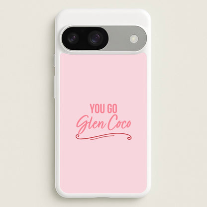 You Go Glen Coco  - Mean Girls Phone Case for Google Pixel 9 / 9 Pro