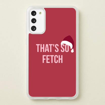 That's So Fetch - Christmas Meanies  - Mean Girls Phone Case for Galaxy S20