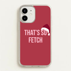 That's So Fetch - Christmas Meanies  - Mean Girls Phone Case for iPhone 12 Mini